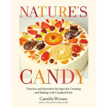 Natures Candy by Camilla Wynne Hardcover Book