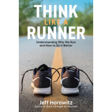 Think Like a Runner by Jeff Horowitz Paperback Book