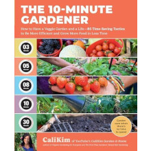 The 10Minute Gardener by CaliKim Paperback Book