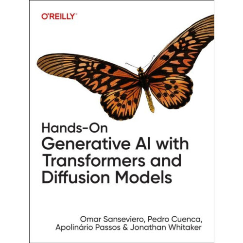HandsOn Generative AI with Transformers and Diffusion Models by Jonath