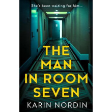 The Man in Room Seven by Karin Nordin Paperback Book