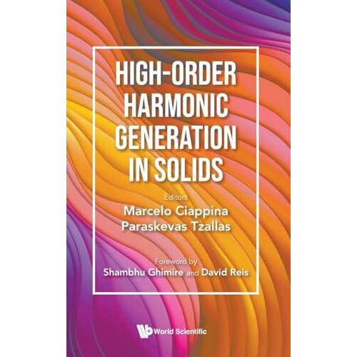 Highorder Harmonic Generation In Solids by PARASKEVAS TZALLAS MARCELO