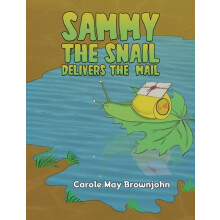 Sammy the Snail Delivers the Mail by Carole May Brownjohn Paperback Bo