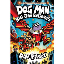 Dog Man 14: Big Jim Believes (the latest laugh-out-loud, full-colour graphic novel in the Number One, millions-of-copies-selling series!)