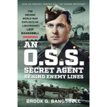 An O.S.S. Secret Agent Behind Enemy Lines by Brook G Bangsbll Hardcove