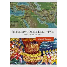 Probings into Indias Distant Past by Heramb Chaturvedi Hardcover Book