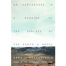 An Earthquake is A Shaking of the Surface of the Earth by Anna Moschov