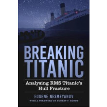 Breaking Titanic by Eugene Nesmeyanov Hardcover Book