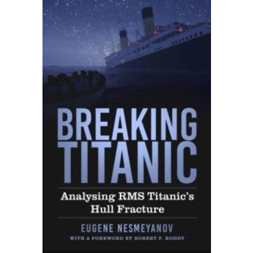 Breaking Titanic by Eugene Nesmeyanov Hardcover Book