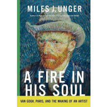 A Fire in His Soul by Miles J. Unger Hardcover Book