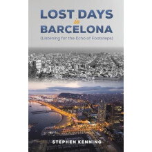 Lost Days in Barcelona by Stephen Kenning Paperback Book