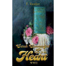 Sarah Sommerfeld So Deep Is the Heart WWII by F. Venter Paperback Book