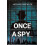 Once a Spy..... by Michael John Wilde Paperback Book 1