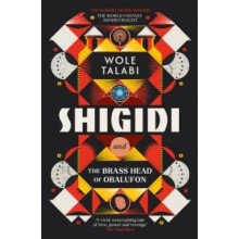 Shigidi and the Brass Head of Obalufon by Wole Talabi Paperback Book