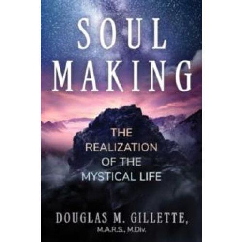 Soul Making by Douglas M. Gillette Paperback Book