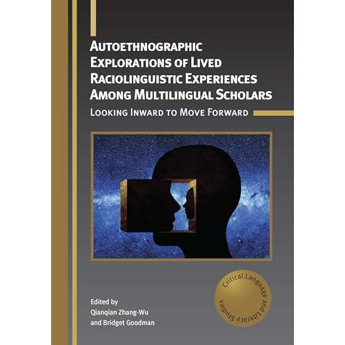 Autoethnographic Explorations of Lived Raciolinguistic Experiences Amo