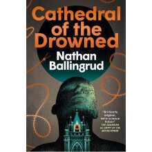 The Lunar Gothic Trilogy Cathedral of the Drowned by Nathan Ballingrud
