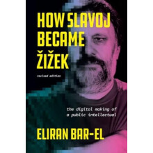 How Slavoj Became Zizek by Eliran BarEl Paperback Book