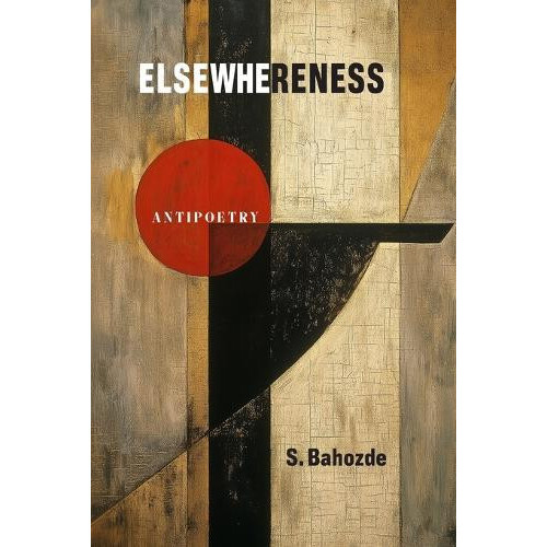 Elsewhereness by Saladdin Bahozde Paperback Book