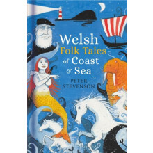 Welsh Folk Tales of Coast and Sea by Peter Stevenson Hardcover Book