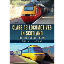 Class 43 Locomotives in Scotland by Colin J. Howat Paperback Book