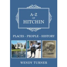 AZ of Hitchin by Wendy Turner Paperback Book