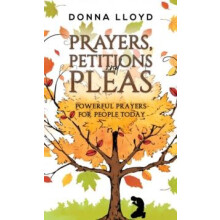 Prayers Petitions and Pleas by Donna Lloyd Paperback Book