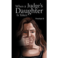 When a Judges Daughter Is Taken by Penelope B Paperback Book