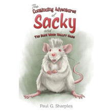 The Continuing Adventures of Sacky and The Bush Wood Valley Gang by Pa