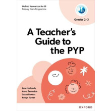 Oxford Resources for IB A Teachers Guide to the PYP Grades 23 by Robyn