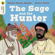 Oxford Reading Tree Traditional Tales Level 9 The Sage and the Hunter