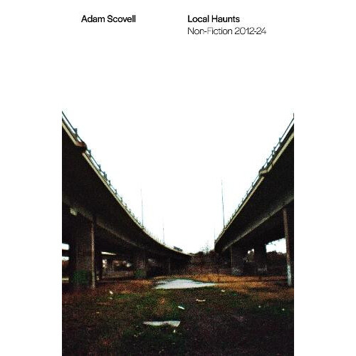 Local Haunts by Adam Scovell Paperback Book