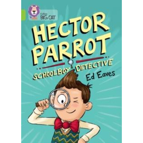 Hector Parrot Schoolboy Detective by Ed Eaves Paperback Book