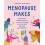 Menopause Makes by Kay Walsh Hardcover Book 1