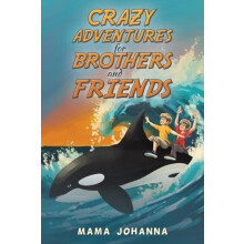 Crazy Adventures for Brothers and Friends by Mama Johanna Paperback Bo