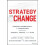 Strategy and Change by B. Keith Simerson Hardcover Book 1