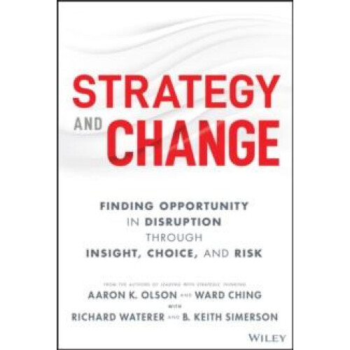 Strategy and Change by B. Keith Simerson Hardcover Book