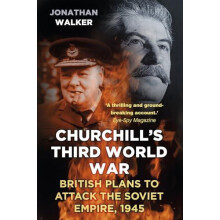 Churchills Third World War by Jonathan Walker Paperback Book
