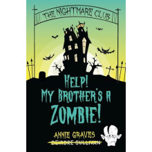 The Nightmare Club Help My Brothers a Zombie by Deirdre Sullivan Paper