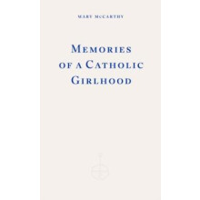 Memories of a Catholic Girlhood by Mary McCarthy Paperback Book