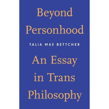Beyond Personhood by Talia Mae Bettcher Paperback Book