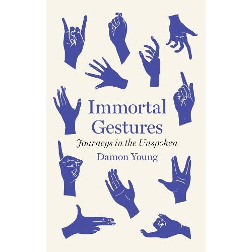 Immortal Gestures by Damon Young Hardcover Book