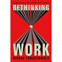 Rethinking Work by Rishad Tobaccowala Hardcover Book