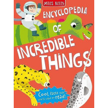 Encyclopedia of Incredible Things by Miles Kelly Hardcover Book
