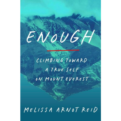 Enough by Melissa Arnot Reid Hardcover Book