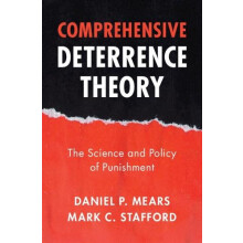 Comprehensive Deterrence Theory by Stafford Mark C. Texas State Univer