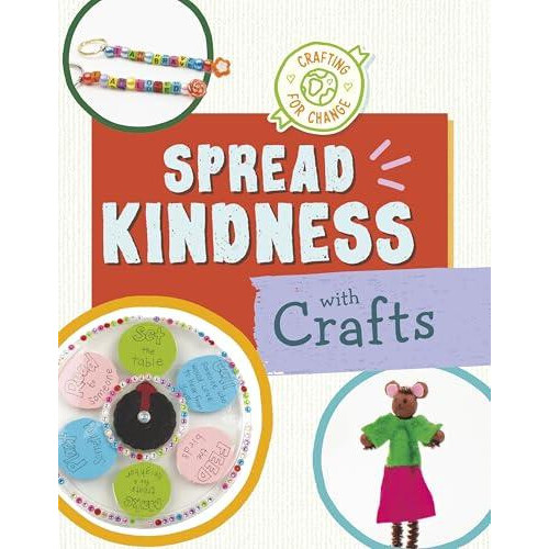 Spread Kindness with Crafts by Ruthie Van Oosbree Paperback Book