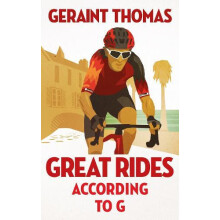 Great Rides According to G by Geraint Thomas Paperback Book