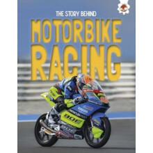The Story Behind Motorcycle Racing by Paul Robinson Paperback Book