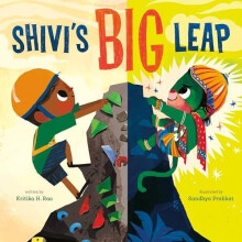 Shivis Big Leap by Kritika H. Rao Hardcover Book